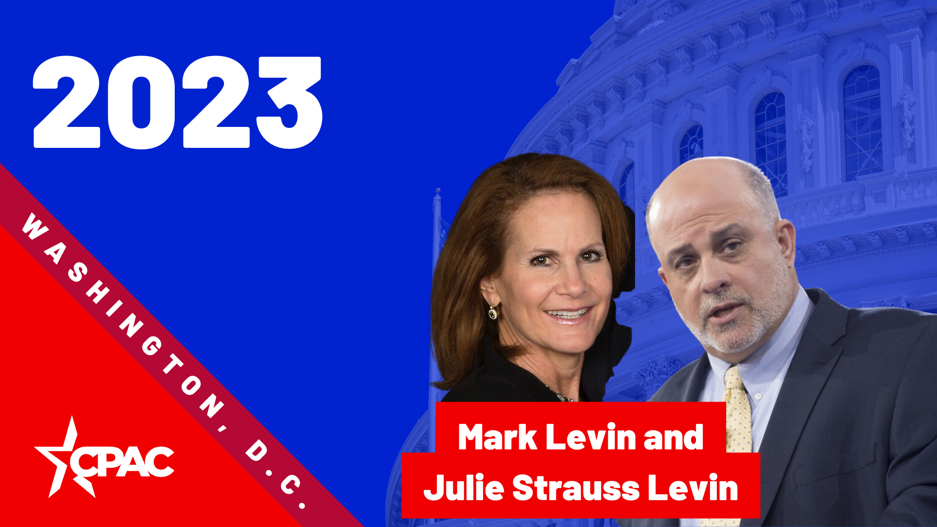 Mark Levin and Julie Strauss Levin / CPAC in DC 2023 / From the Stage